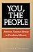 You, the People: American National Identity in Presidential Rhetoric (Volume 10) (Presidential Rhetoric and Political Communication)