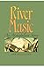 River Music: An Atchafalaya Story (Volume 20) (Gulf Coast Books, sponsored by Texas A&M University-Corpus Christi)