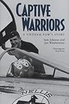 Captive Warriors: A Vietnam POW's Story (Texas A & M University Military History Series 23)