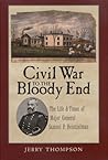 Civil War to the Bloody End: The Life and Times of Major General Samuel P. Heintzelman