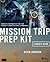Mission Trip Prep Kit Leade...
