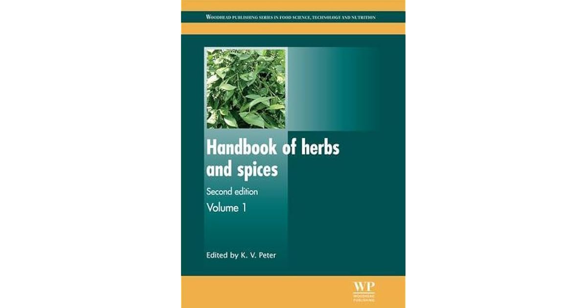 Handbook of herbs and spices, Volume 1 by K.V. Peter