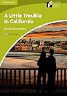 A Little Trouble in California Level Starter/Beginner America... by Richard MacAndrew