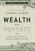 Wealth and Poverty - New York Times Bestseller: A New Edition for the Twenty-First Century