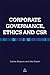 Corporate Governance Ethics and CSR