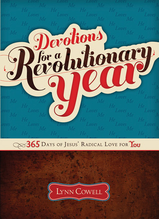 Devotions for a Revolutionary Year: 365 Days of Jesus' Radical Love for You (Paperback)