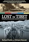 Lost in Tibet: The Untold Story Of Five American Airmen, A Doomed Plane, And The Will To Survive