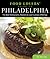Food Lovers' Guide to® Philadelphia: The Best Restaurants, Markets & Local Culinary Offerings (Food Lovers' Series)
