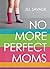 No More Perfect Moms: Learn...