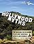 Hollywood Myths by Joe Williams