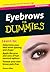 Eyebrows for Dummies: Create Perfect Brows at Any Age (Fingertip Books for Dummies)
