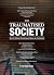 The Traumatised Society by Fred Harrison