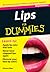Lips for Dummies: Because Everyone Wants a Gorgeous Mouth (Fingertip Books for Dummies)