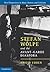 Stefan Wolpe and the Avant-Garde Diaspora (New Perspectives in Music History and Criticism, Series Number 23)