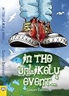 In the Unlikely Event... by Saxon Bennett