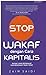 Stop Wakaf dengan Cara Kapitalis