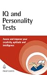 IQ and Personality Tests: Assess Your Creativity, Aptitude and Intelligence
