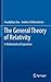 The General Theory of Relativity: A Mathematical Exposition