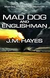 Mad Dog & Englishman