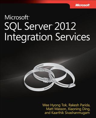 Microsoft SQL Server 2012 Integration Services (Developer Reference)
