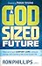 A God-Sized Future: Move Ou...