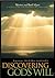 Discovering God's Will: Exp...
