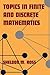 Topics in Finite and Discre...