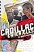 Cadillac Chronicles