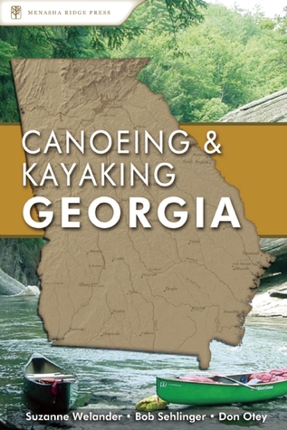 Canoeing & Kayaking Georgia (Canoe and Kayak Series)