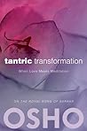 Tantric Transform...