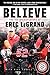 Believe by Eric LeGrand