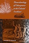Bioarchaeology of Ethnogenesis in the Colonial Southeast by Christopher M. Stojanowski