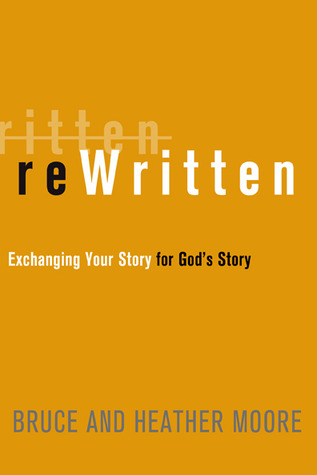 Rewritten: Exchanging Your Story for God's Story