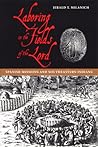 Laboring in the Fields of the Lord by Jerald T. Milanich Laboring in the Fields of the Lord by Jerald T. Milanich