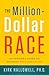 The Million-Dollar Race: An Insider's Guide to Winning Your Dream Job