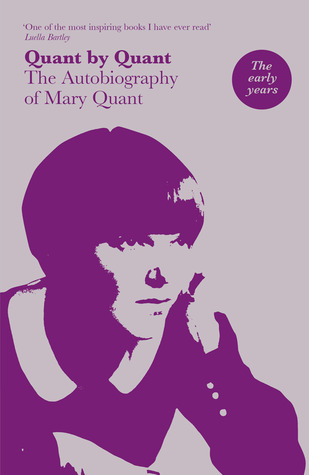 Quant by Quant: The Autobiography of Mary Quant (Paperback)