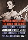 Hard Hitting Songs for Hard-Hit People by Woody Guthrie