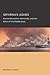 Smyrna's Ashes: Humanitarianism, Genocide, and the Birth of the Middle East (Berkeley Series in British Studies)