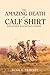 The Amazing Death of Calf S...
