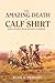 The Amazing Death of Calf Shirt and Other Blackfoot Stories