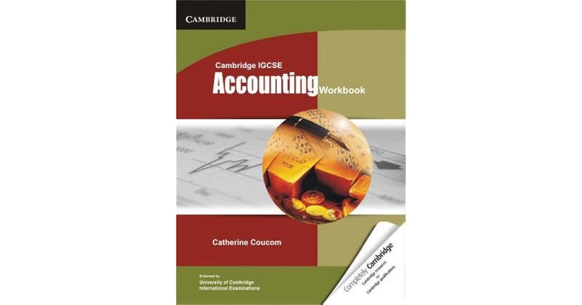 Cambridge IGCSE Accounting Workbook by Catherine