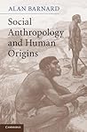 Social Anthropology and Human Origins by Alan Barnard