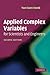 Applied Complex Variables for Scientists and Engineers