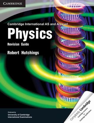 Cambridge International As And A Level Physics Revision Guide By Robert