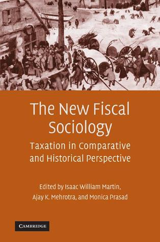 The New Fiscal Sociology: Taxation in Comparative and Historical Perspective (Paperback)