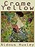 Crome Yellow