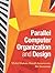 Parallel Computer Organization and Design