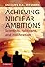 Achieving Nuclear Ambitions...