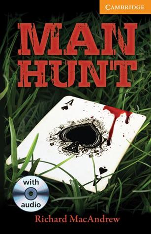 Man Hunt Level 4 Intermediate Book with Audio CDs (3) Pack (Cambridge English Readers)