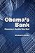 Obama's Bank: Financing a Durable New Deal